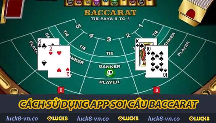 Khám Phá App Soi Cầu Baccarat Hướng Dẫn Sử Dụng Hiệu Quả 2 Cách sử dụng app soi cầu Baccarat