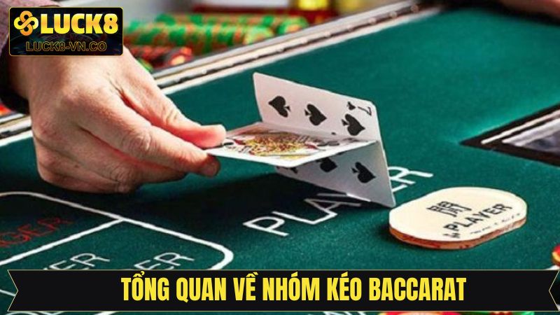 Nhóm Kéo Baccarat Luck8 - Lợi Ích Khi Gia Nhập Cộng Đồng 2 Nhóm kéo khi tham gia Baccarat là như thế nào